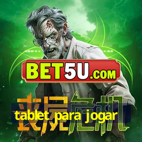 tablet para jogar